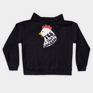 Yes I Talk To Chickens Kids Hoodie